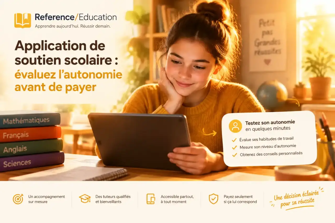 Application de soutien scolaire : évaluez l’autonomie avant de payer